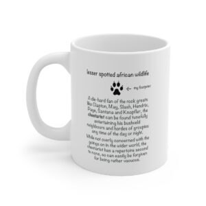 The Cheetarist Mug 8 The Cheetarist Lesser Spotted African Wildlife mug back. 11oz (330ml), featuring the life story of a guitar-playing cheetah and its spoor