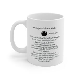 The Heliphant Mug 5 The Heliphant Lesser Spotted African Wildlife mug back. 11oz (330ml), featuring a daredevil African elephant's life story and spoor!