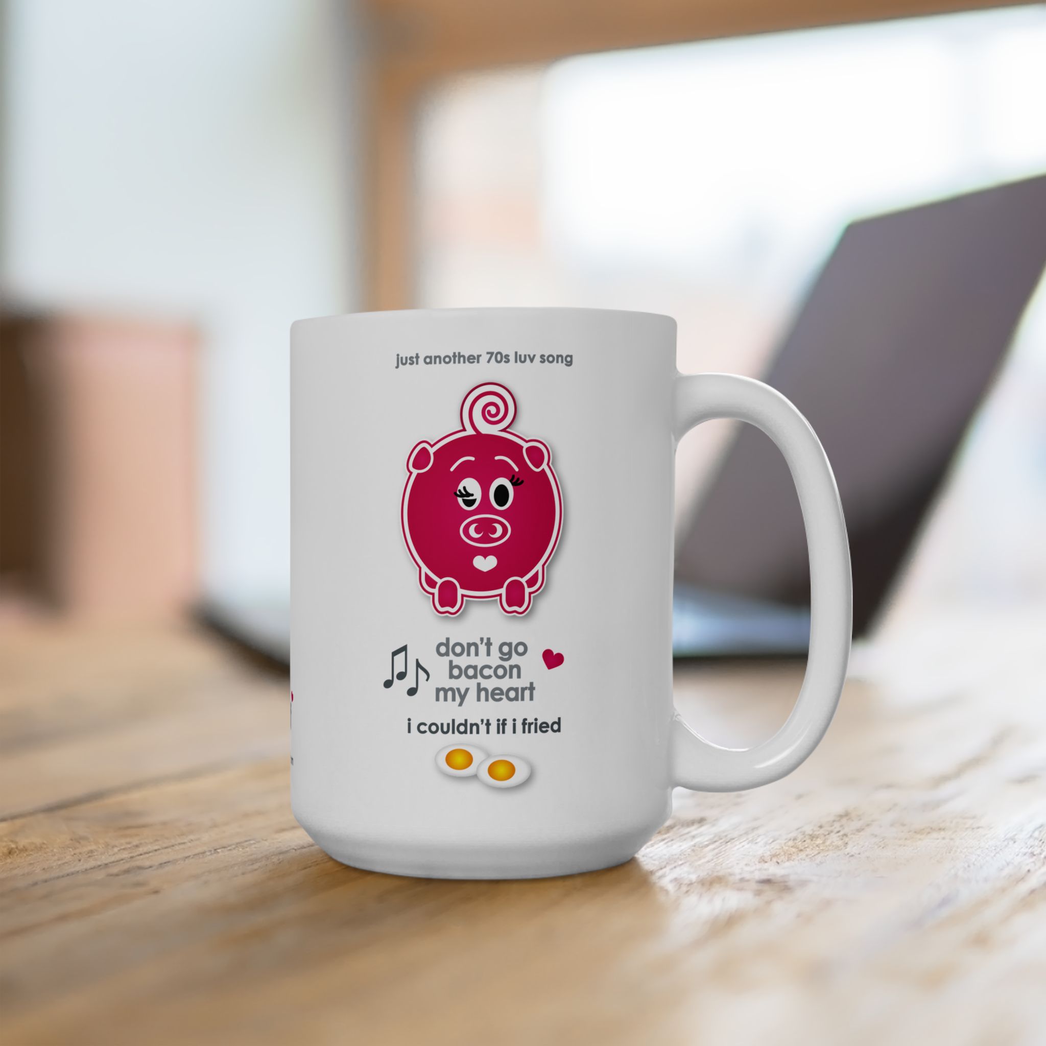 Bacon My Heart Mug (11oz, 15oz) 14 Don't go Bacon my Heart 15oz mug with laptop