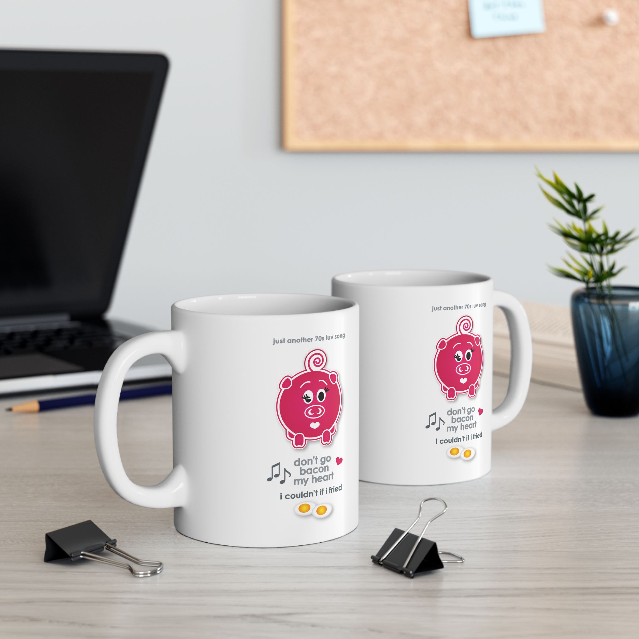 Bacon My Heart Mug (11oz, 15oz) 5 Don't go Bacon my Heart 11oz mugs